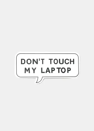 Official Key Items Sticker - Don't Touch My Laptop