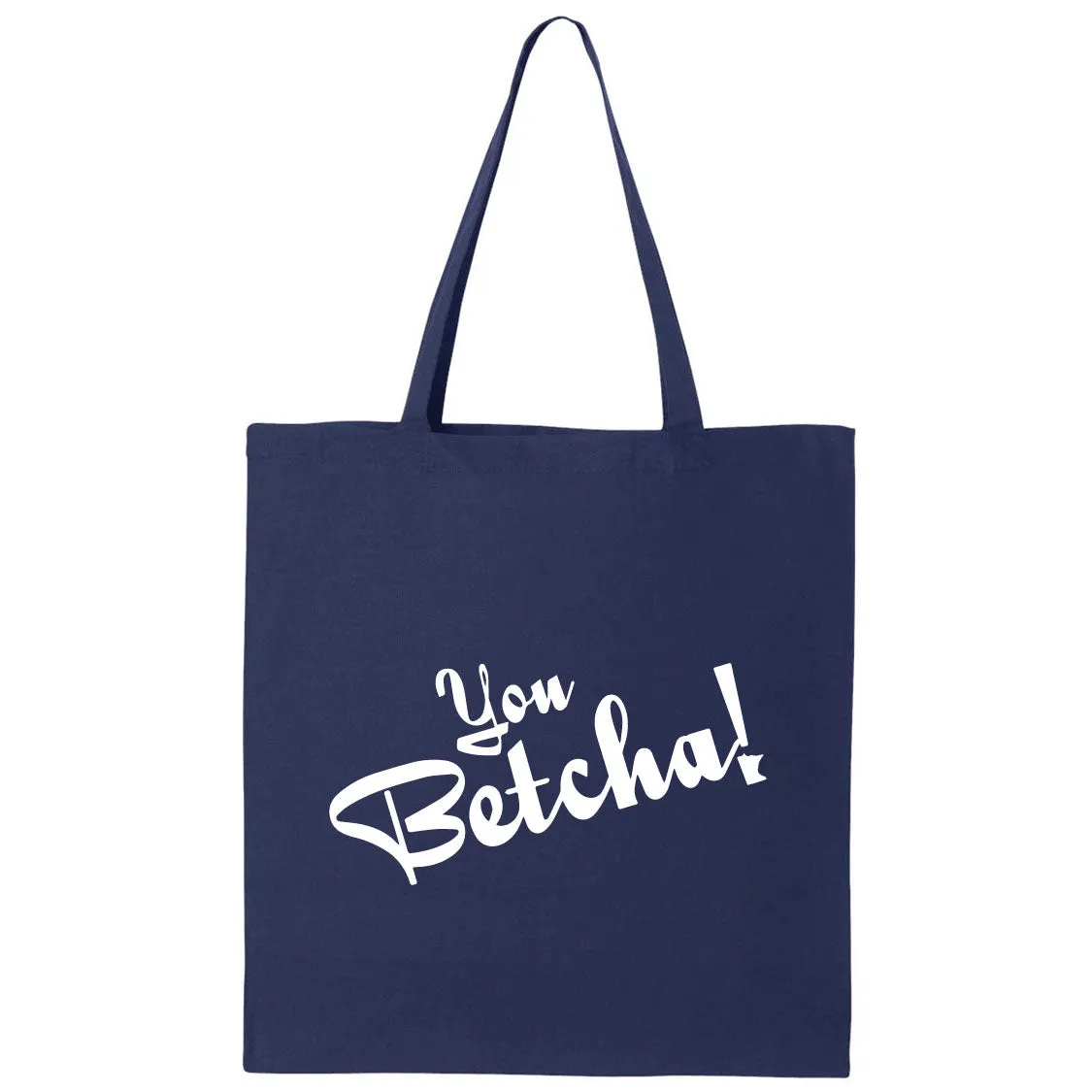 You Betcha Minnesota Canvas Tote Bag